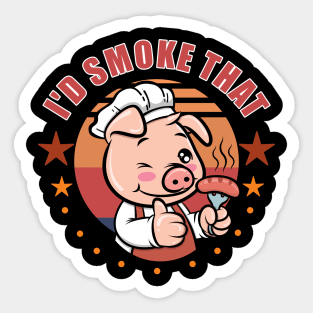 Funny BBQ Grilling Barbecue I'D SMOKE THAT Sticker